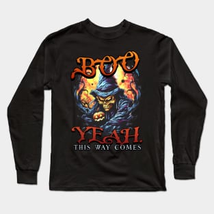 Boo Yeah. Halloween Funny Ghost a Spooky Season Party Idea Long Sleeve T-Shirt